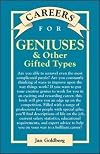 Careers for Geniuses & Other Gifted Types