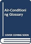 Lexique du conditionnement de l'air = Air-Conditioning Glossary