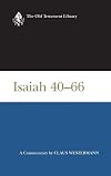 Isaiah 40-66: A Commentary (The Old Testament Library)