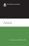 Amos: A Commentary (Old Testament Library)