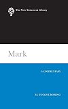 Mark: A Commentary (The New Testament Library)