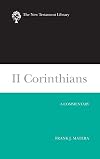 II Corinthians (2003): A Commentary (New Testament Library)