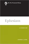 Ephesians (2012): A Commentary (New Testament Library)