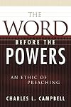 The Word Before the Powers: An Ethic of Preaching