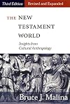The New Testament World: Insights from Cultural Anthropology