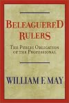 Beleaguered Rulers: The Public Obligation of the Professional