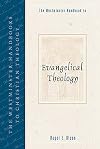 The Westminster Handbook to Evangelical TheologyΓ (Westminster Handbooks to Christian Theology)