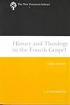 History & theology in the Fourth Gospel