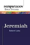Jeremiah (Interpretation Bible Studies)