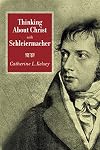 Thinking about Christ with Schleiermacher