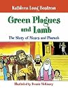 Green Plagues and Lamb: The Story of Moses and Pharaoh