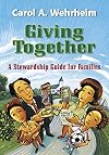 Giving Together: A Stewardship Guide for Families