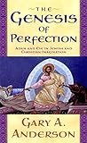 The Genesis Of Perfection Adam And Eve In Jewish And Christian Imagination