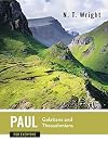 Paul for Everyone: Galatians and Thessalonians