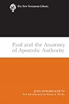 Paul and the Anatomy of Apostolic Authority