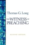 The Witness Of Preaching, Second Edition