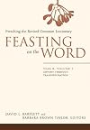 Feasting on the Word: Preaching the Revised Common Lectionary: Year B, Volume 1