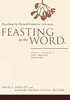Feasting on the Word: Preaching the Revised Common Lectionary: Year A, Volume 2