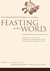 Feasting on the Word: Preaching the Revised Common Lectionary: Year A, Volume 3