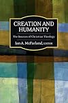 Creation and Humanity: The Sources of Christian Theology