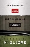 The Power of God and the gods of Power