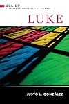 Luke (Belief: A Theological Commentary on the Bible)