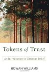 Tokens of Trust: An Introduction to Christian Belief