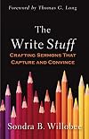 The Write Stuff: Crafting Sermons That Capture and Convince