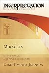 Miracles: God's Presence and Power in Creation