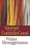 Journey to the Common Good