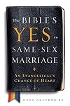 The Bible's Yes to Same-Sex Marriage: An Evangelical's Change of Heart