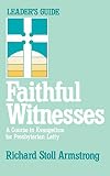 Faithful Witnesses--Leader's Guide