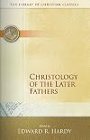 Christology of the Later Fathers