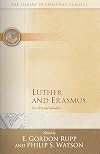 Luther and Erasmus: Free Will and Salvation