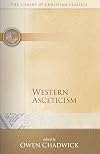 Western Asceticism (Library of Christian Classics)