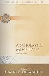 A Scholastic Miscellany: Anselm to Ockham