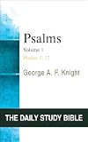 Daily Study Bible: Psalms, Volume 1: Psalms 1&ndash;72