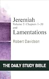 Daily Study Bible: Jeremiah, Volume 2, Chapters 21–52 and Lamentations