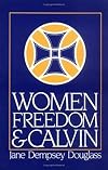 Women, freedom, and Calvin