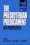 The Presbyterian Predicament: Six Perspectives (Presbyterian Presence: the Twentieth-Century Experience)