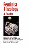 Feminist Theology: A Reader