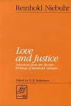 Love and Justice: Selections from the Shorter Writings of Reinhold Niebuhr (LTE) (Library of Theological Ethics)