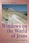 Windows on the world of Jesus: Time Travel to Ancient Judea