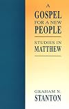 A Gospel for a New People: Studies in Matthew