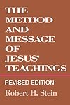 The Method and Message of Jesus' Teachings
