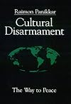 Cultural Disarmament: The Way to Peace