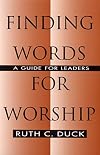 Finding Words For Worship: A Guide For Leaders