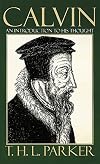 Calvin: An Introduction to His Thought