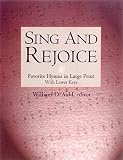 Sing And Rejoice Favorite Hymns In Large Print Favourite Hymns In Large Print With Lower Keys