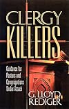 Clergy Killers: Guidance for Pastors and Congregations under Attack